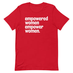 Empowered Women Empower Women T-Shirt