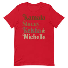 Kamala Stacey Keisha & Michelle T-Shirt