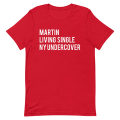 Martin Living Single New York Undercover T-Shirt