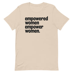 Empowered Women Empower Women T-Shirt