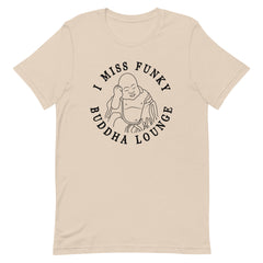 I Miss Funky Buddha Lounge T-Shirt