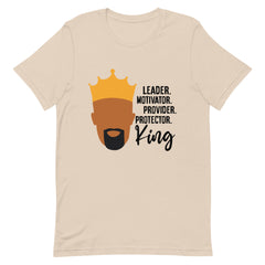 Leader. Motivator. Provider. Protector. King T-Shirt