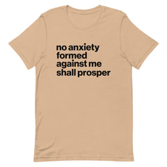 No Anxiety Formed Against Me Shall Prosper T-Shirt