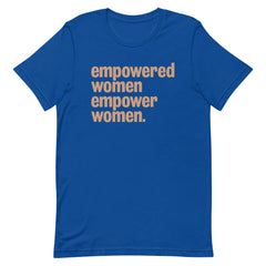 Empowered Women Empower Women T-Shirt - Sun Glow
