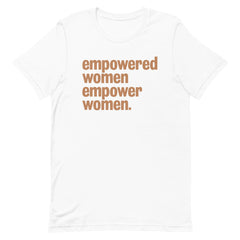 Empowered Women Empower Women T-Shirt - Sun Glow
