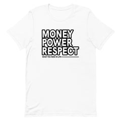 Money Power Respect T-Shirt