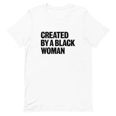 Created By A Black Woman T-Shirt - Black