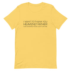 I Want To Thank You Heavenly Father T-Shirt